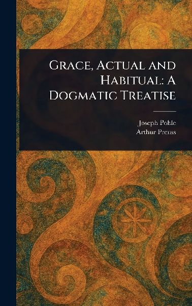 Grace, Actual and Habitual