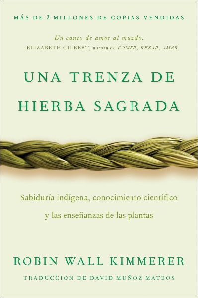 Braiding Sweetgrass / Una trenza de hierba sagrada (Spanish ed...