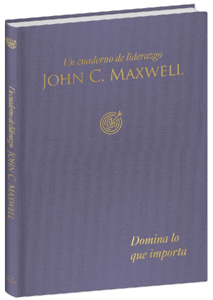 Domina Lo Que Importa: Un Cuaderno de Liderazgo / Master What ...