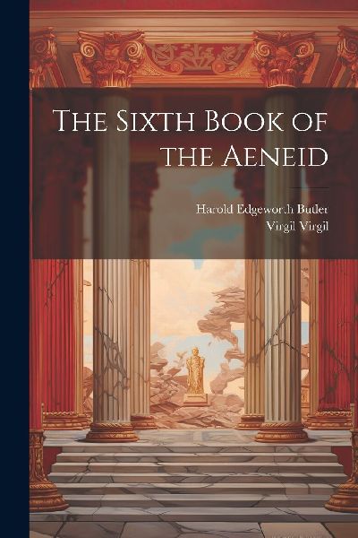 The Sixth Book of the Aeneid