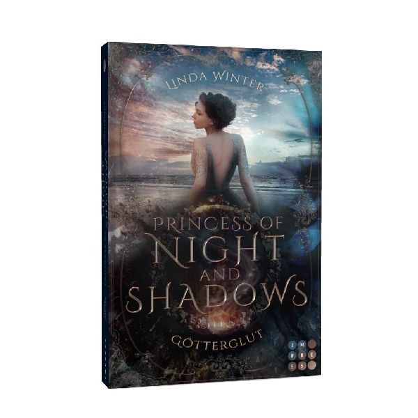 Princess of Night and Shadows. Götterglut