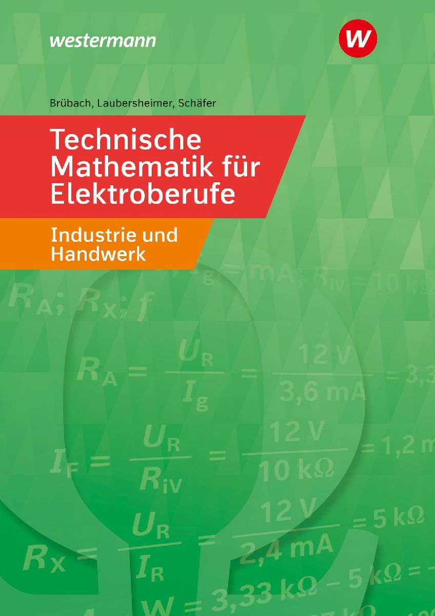 Technische Mathematik für Elektroberufe in Industrie und Hand...
