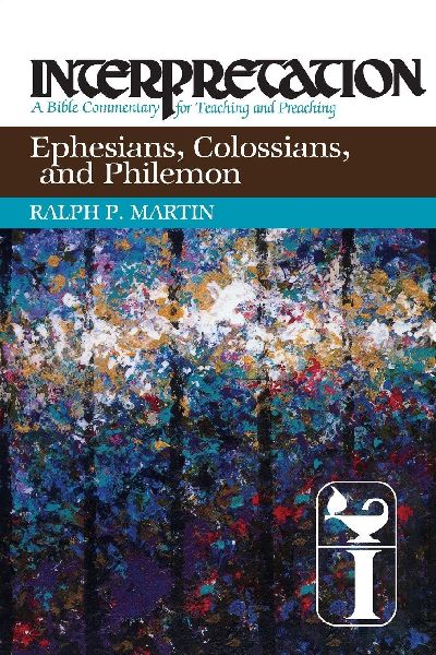 Ephesians, Colossians, and Philemon