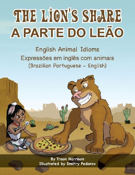 The Lion's Share - English Animal Idioms (Brazilian Portu...