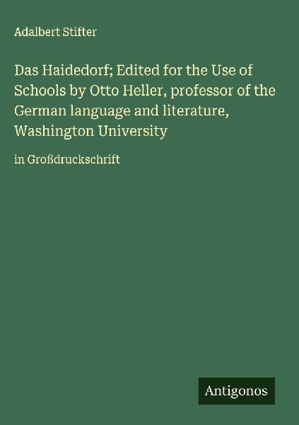 Das Haidedorf; Edited for the Use of Schools by Otto Heller, p...