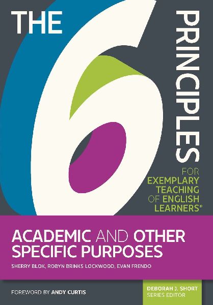The 6 Principles for Exemplary Teaching of English Learners: A...