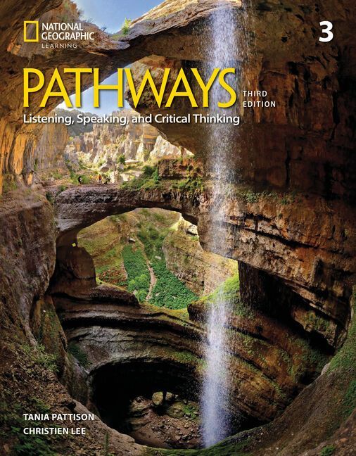 Pathways Listening, Speaking, and Critical Thinking 3 with the...