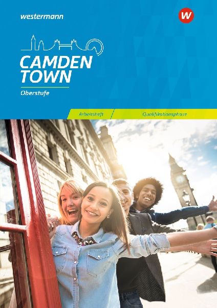 Camden Town Oberstufe. Arbeitsheft für die Qualifikationsphas...