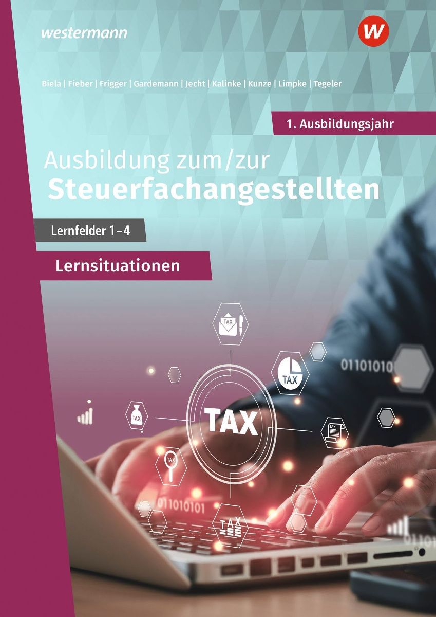 Ausbildung zum/zur Steuerfachangestellten. 1. Ausbildungsjahr....