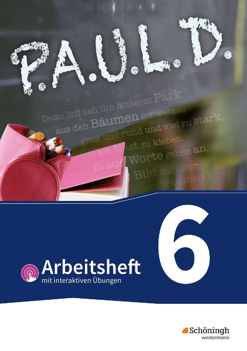 P.A.U.L. D. (Paul) 6. Arbeitsheft  mit interaktiven Übungen. ...