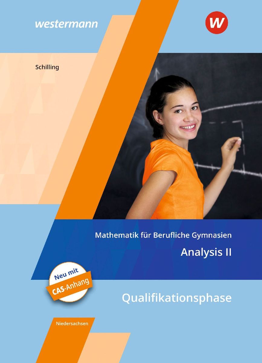 Mathematik für Berufliche Gymnasien. Analysis 2. Schulbuch. K...