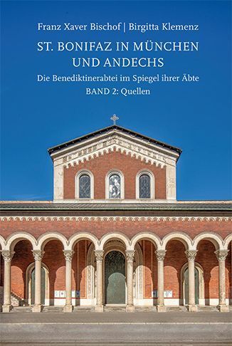 St. Bonifaz in München und Andechs. Die Benediktinerabtei im ...
