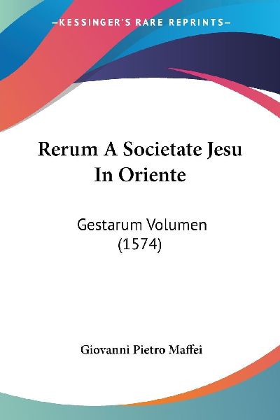 Rerum A Societate Jesu In Oriente