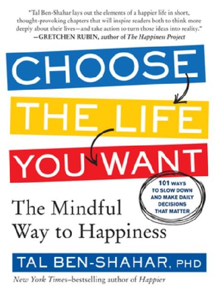 Choose the Life You Want