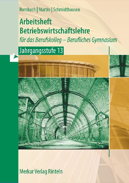 Arbeitsheft Betriebswirtschaftslehre. für das Berufskolleg - ...