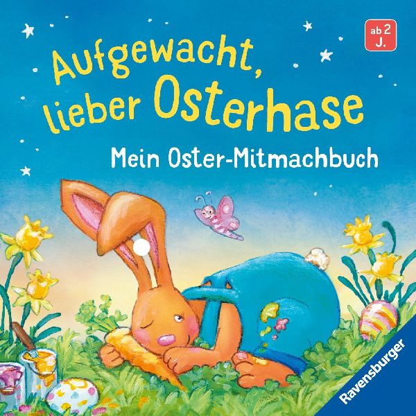 Aufgewacht, lieber Osterhase: Mein Oster-Mitmachbuch