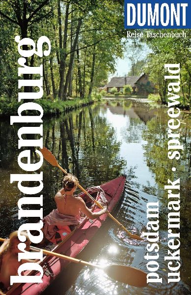 DUMONT Reise-Taschenbuch Reiseführer Brandenburg, Potsdam, Uckermark, Spreewald