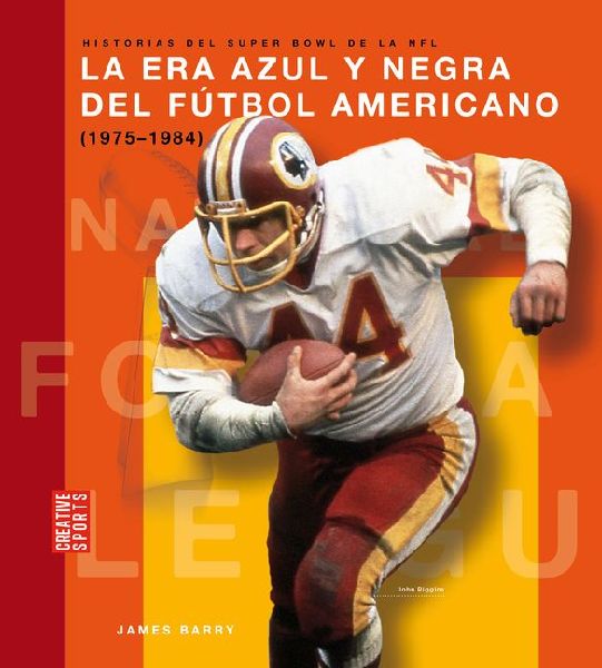 La Era Azul Y Negra del Fútbol Americano (1975-1984)