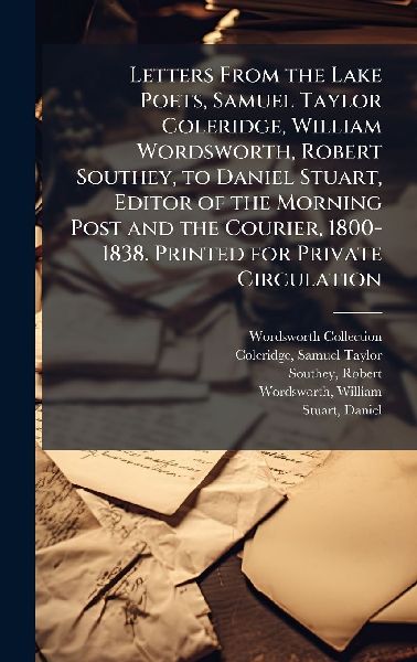 Letters From the Lake Poets, Samuel Taylor Coleridge, William ...