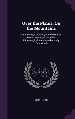 Over the Plains, On the Mountains