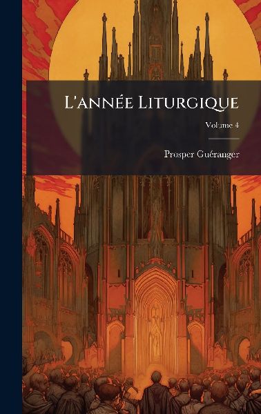 L'annÃ(c)e Liturgique