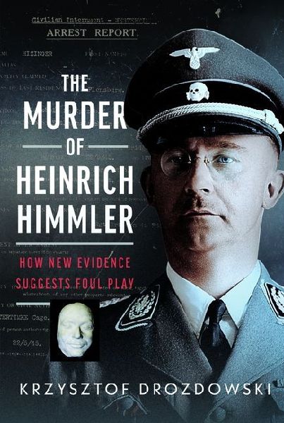 The Murder of Heinrich Himmler