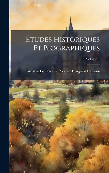 Ãtudes Historiques Et Biographiques