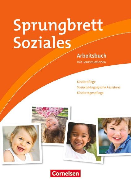 Sprungbrett Soziales. Kinderpflege, Sozialpädagogische Assistenz