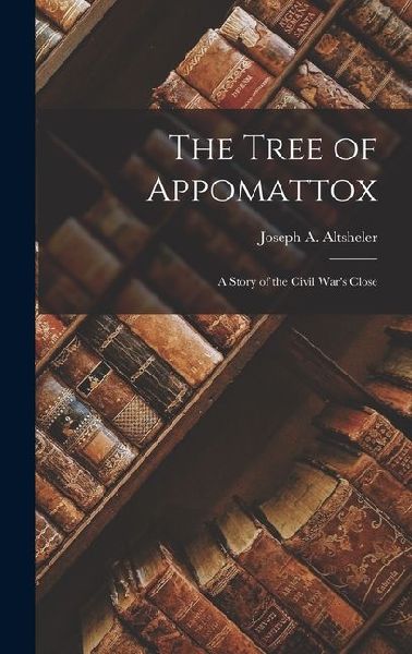 The Tree of Appomattox