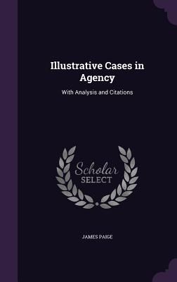 Illustrative Cases in Agency