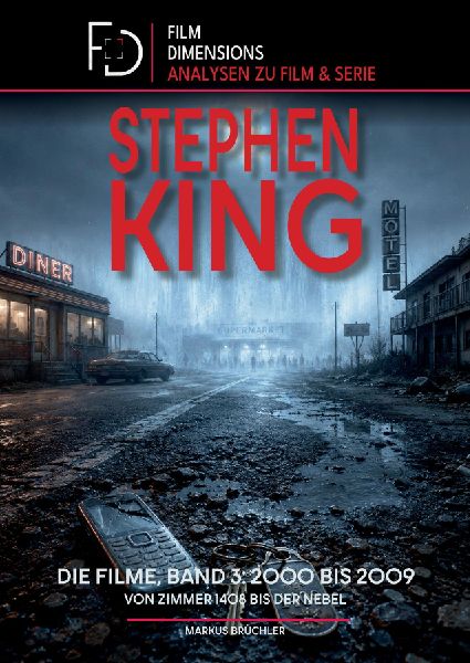 Stephen King - Die Filme, Band 3: 2000 bis 2009 (Ein Film Dime...