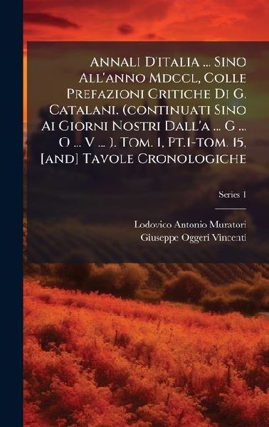 Annali D'italia ... Sino All'anno Mdccl, Colle Prefa...