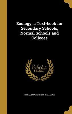 Zoology; a Text-book for Secondary Schools, Normal Schools and...