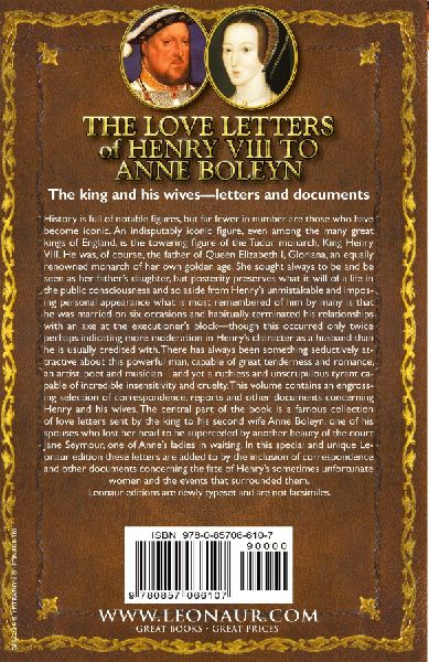 The Love Letters of Henry VIII to Anne Boleyn & Other Correspondence & Documents Concerning the King and His Wives