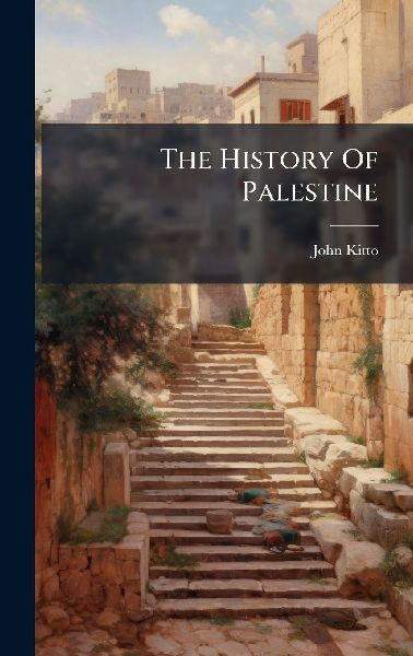 The History Of Palestine