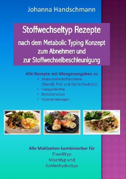 Stoffwechseltyp Rezepte nach dem Metabolic Typing Konzept zum ...