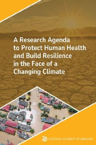 A Research Agenda to Protect Human Health and Build Resilience...