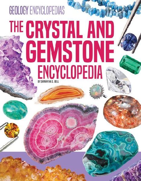 The Crystal and Gemstone Encyclopedia