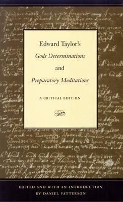 Edward Taylor's Gods Determinations
