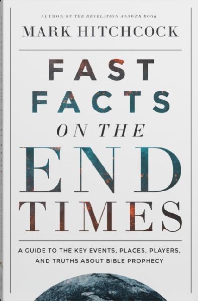 Fast Facts on the End Times