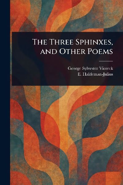 The Three Sphinxes, and Other Poems
