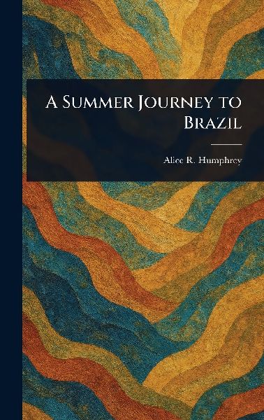 A Summer Journey to Brazil