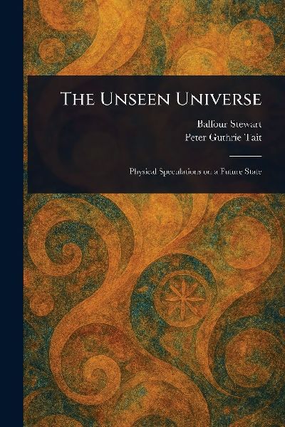 The Unseen Universe