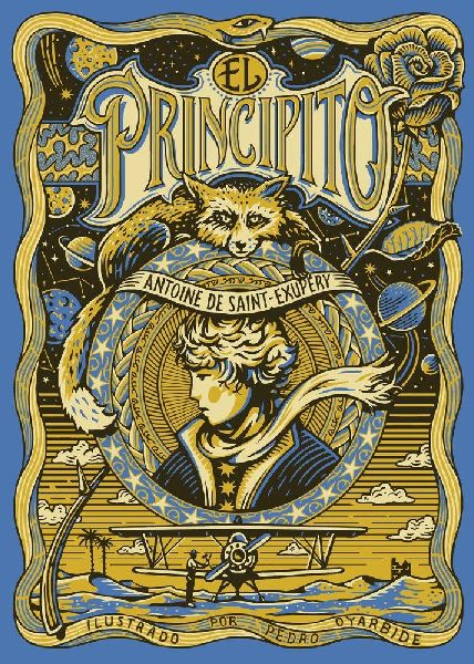 El principito. Edición ilustrada por Pedro Oyarbide / The Lit...
