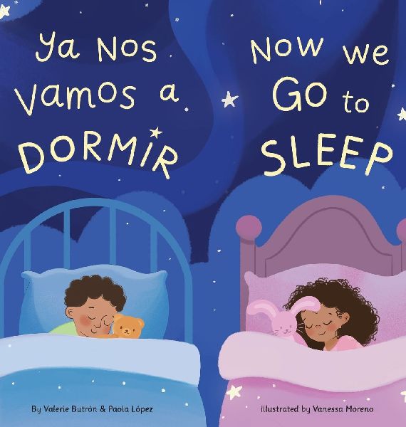 Ya Nos Vamos a Dormir / Now We Go to Sleep