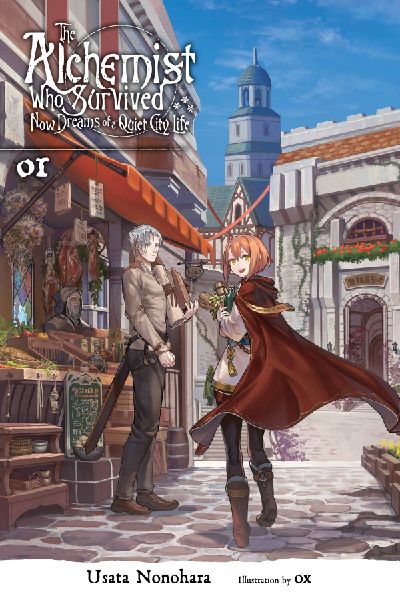 The Alchemist Who Survived Now Dreams of a Quiet City Life, Vo...