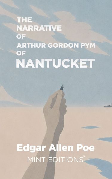 The Narrative of Arthur Gordon Pym of Nantucket