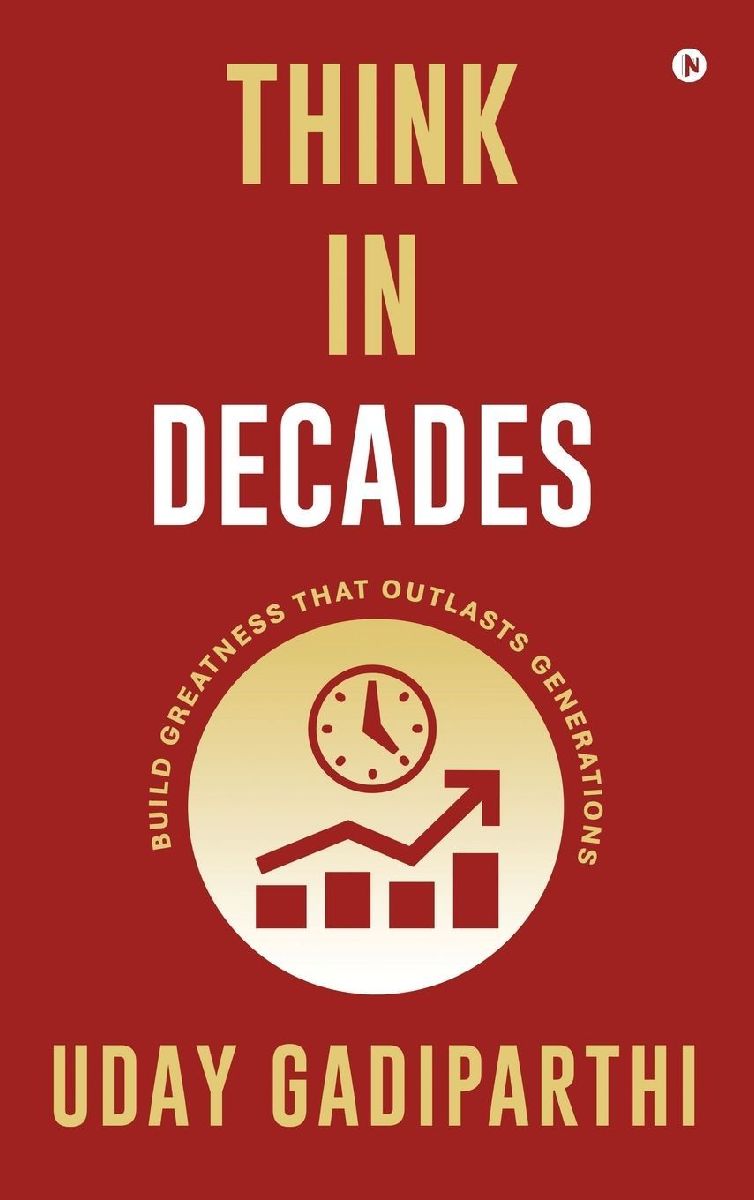 Think in Decades