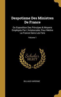 Despotisme Des Ministres De France