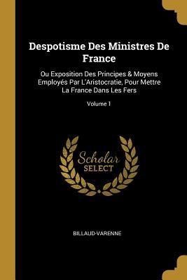 Despotisme Des Ministres De France